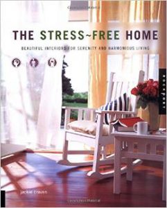 The Stress-Free Home, by Jackie Craven