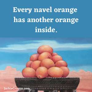 Every navel orange has another orange inside.